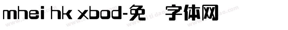 mhei hk xbod字体转换
